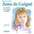 Anne de Guigné, le secret de l'enfant rebelle