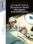 L'incroyable destin de Suzanne Noël, chirurgienne de la Grande Guerre