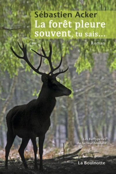 La forêt pleure souvent tu sais