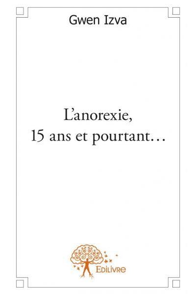 L'anorexie, 15 ans et pourtant...