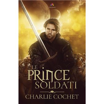 Soldati Soldati T1 Tome 1 Le Prince Soldati Charlie Cochet Broche Achat Livre Ou Ebook Fnac Soldati Soldati T1 Tome 1 Le Prince Soldati Charlie Cochet Broche Achat Livre Ou Ebook Fnac