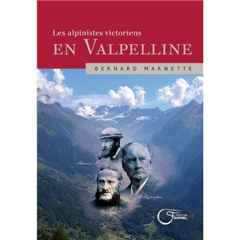 Les Alpinistes Victoriens En Valpelline
