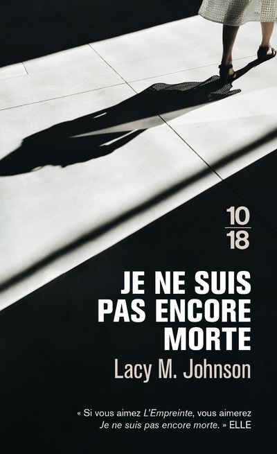 Je ne suis pas encore morte - Lacy M. Johnson - Poche