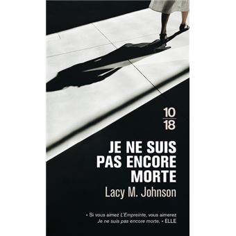 Je ne suis pas encore morte Poche Lacy M. Johnson, Héloïse Esquié
