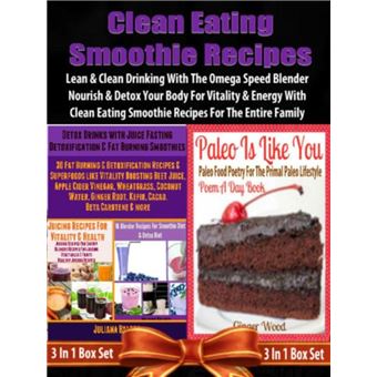 Clean Eating Smoothie Recipes: Lean & Clean Blender Recipes - 1