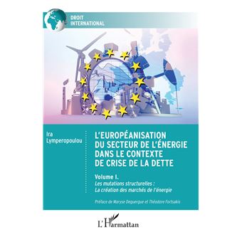 L'européanisation du secteur de l'énergie dans le contexte de crise de la dette