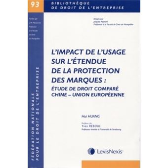 Impact de l usage sur l etendue de protection des marques etude de droit compare chine union europ.