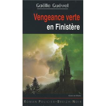 Vengeance verte en finistere