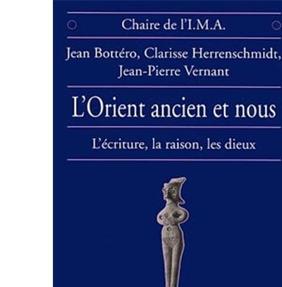 L'Orient ancien et nous