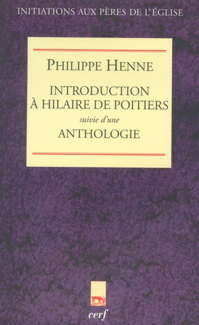 Introduction à Hilaire de Poitiers - Philippe Henne - broché