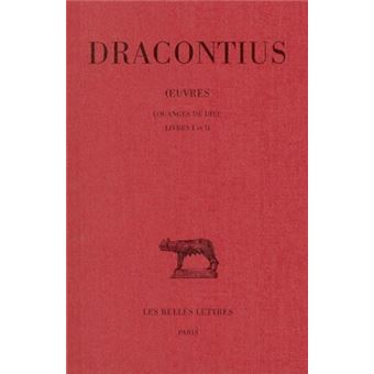 Œuvres. Tome I : Louanges de Dieu, Livres I et II