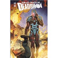 Sur les traces de... Deadshot