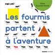 Les fourmis partent à l'aventure