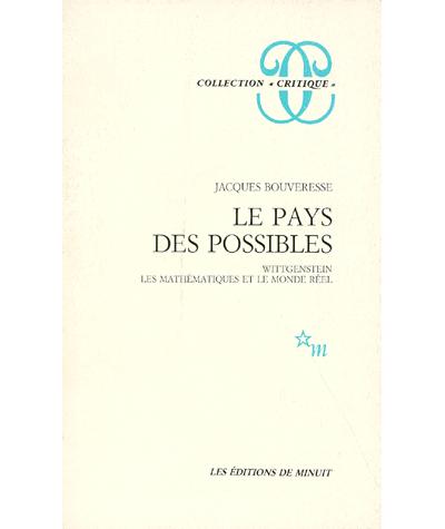 Le pays des possibles Wittgenstein, les mathématiques et le monde réel