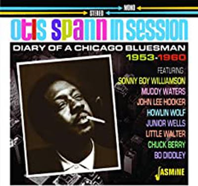 Otis Spann In Session Diary Of A Chicago Bluesman