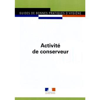 Activite De Conserveur En Complement D Une Activite De Boucher Charcutier Restaurateur Traiteur Et Poissonnier Tome 5939 Broche Journaux Officiels Achat Livre Fnac