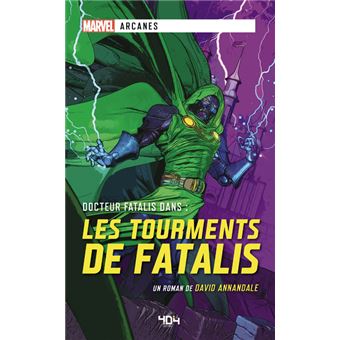 Marvel Arcanes - Les Tourments de Fatalis
