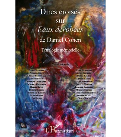 Dires croisés sur eaux dérobées, de Daniel Cohen