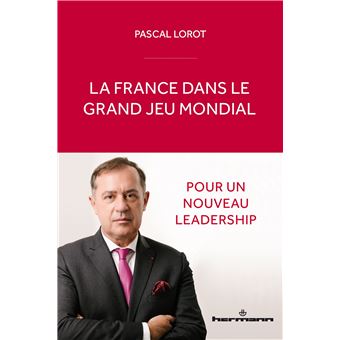 La France dans le grand jeu mondial
