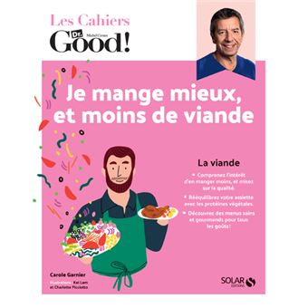 Je mange mieux, et moins de viande