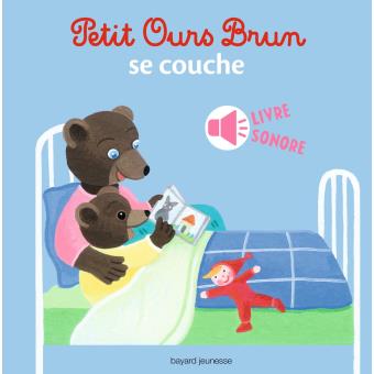 Catalogue : les livres sonores de Petit Ours Brun, à partir de 1 an