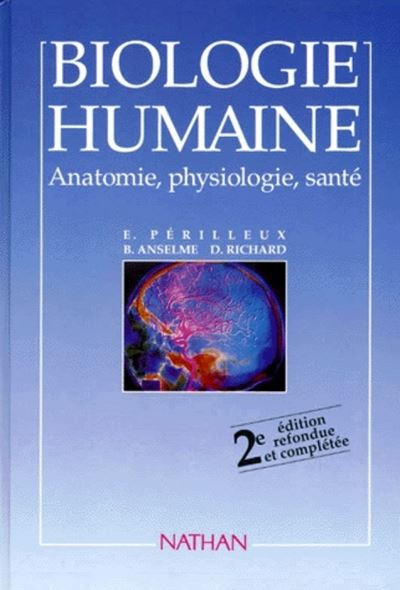 Biologie Humaine Eleve 1995 Anatomie Physiologie Sante Broché Eric