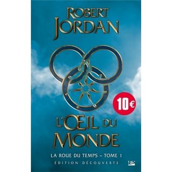 La Roue du TempsLa Roue du Temps, T1 : L'oeil du monde