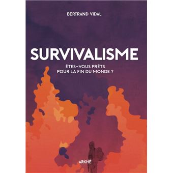 Survivalisme: prêts à tout