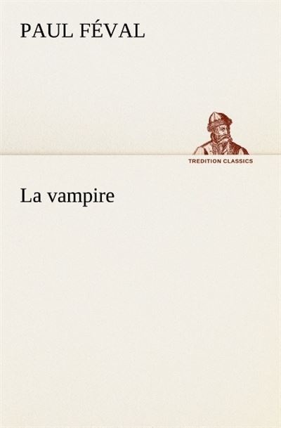 La vampire -  Feval P - broché