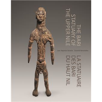 La statuaire des Bari du Nil Blanc