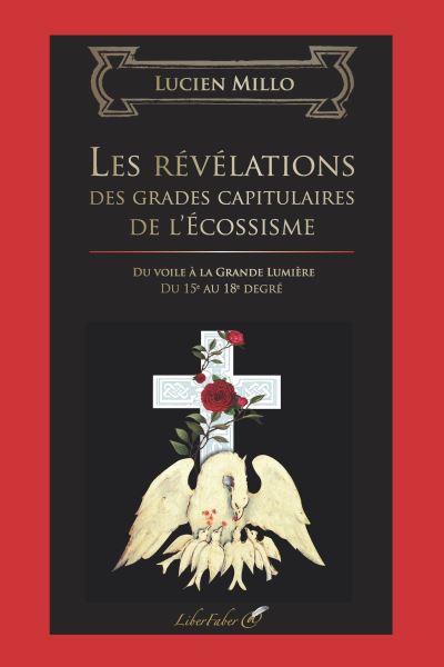 Les revelations des grades capitulaires de l'ecossisme du 15