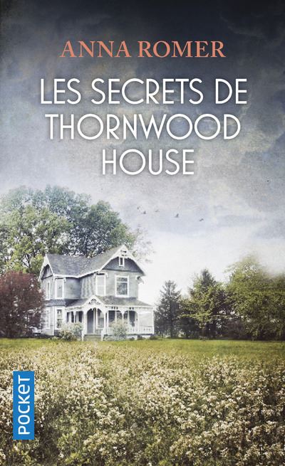 Les secrets de Thornwood House - Anna Romer - Poche