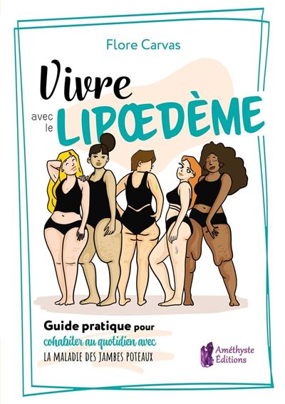 Vivre avec le Lipoedeme - Guide pratique pour cohabiter avec