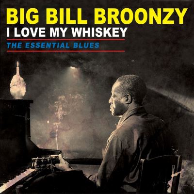 Love my whiskey the essential blues