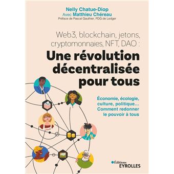 Web3, blockchain, jetons, cryptomonnaies, NFT, DAO : une révolution décentralisée pour tous - 1