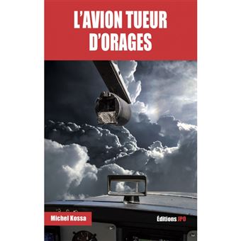 L'avion tueur d'orages