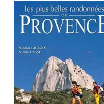 Les plus belles randonnees de provence - 1