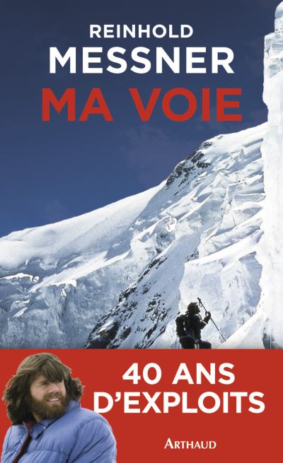 Reinhold Messner - Ma voie (2013)