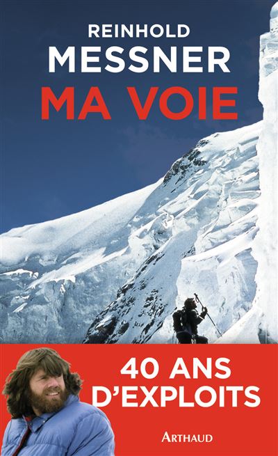 Ma Voie - Reinhold Messner - broché