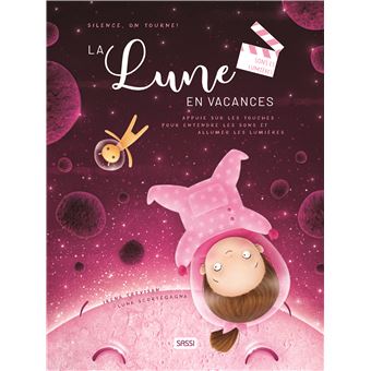 Silence, on tourne ! La lune en vacances