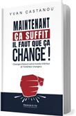 Maintenant ça suffit, il faut que ça change !
