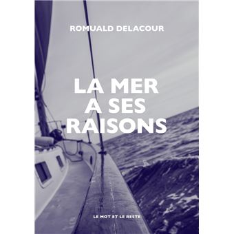 La mer a ses raisons