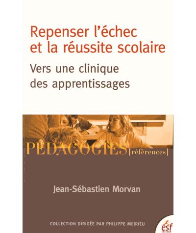 Repenser l'échec et la réussite scolaire
