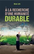 A la recherche d'une humanité durable