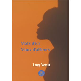Mots d'ici maux d'ailleurs