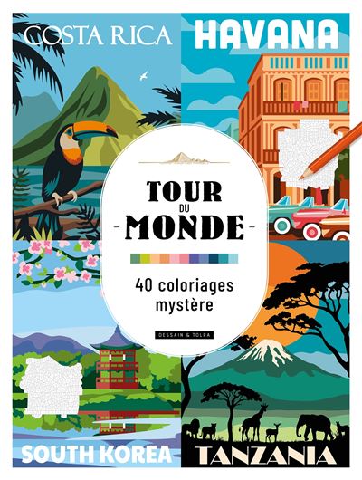 Tour du monde - 40 coloriages mystère
