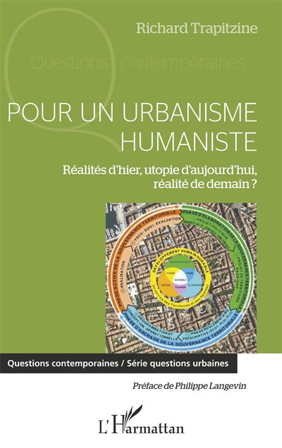 Pour un urbanisme humaniste realites d'hier utopie d'aujourd
