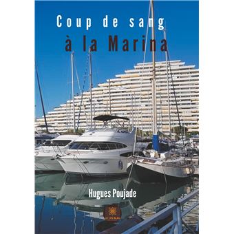 Coup de sang à la Marina