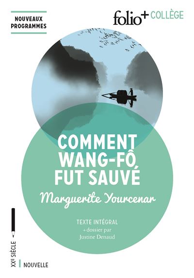 Comment Wang Fô Fut Sauvé Poche Marguerite Yourcenar Achat Livre Fnac 