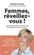 Femmes, réveillez-vous ! - Stop au gynéco bashing, aux fakes news et aux diktas des réseaux sociaux.